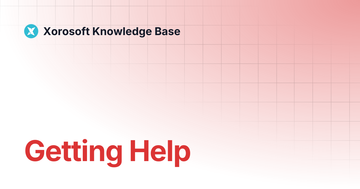 Getting Help | Xorosoft Knowledge Base