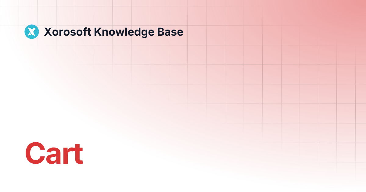 Cart | Xorosoft Knowledge Base
