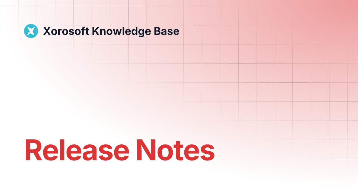 Release Notes | Xorosoft Knowledge Base
